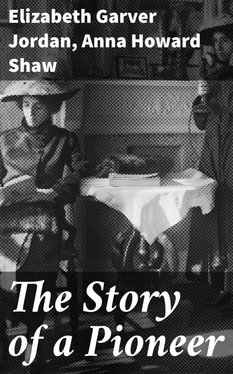 The Story of a Pioneer