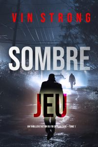 Sombre jeu (Un thriller d'action du FBI de Ryan Cage — Tome 1)
