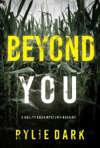 Beyond You (A Hailey Rock FBI Suspense Thriller—Book 11)