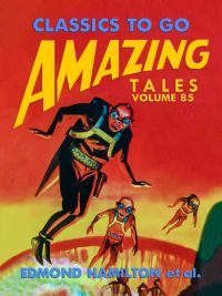 Amazing Tales Volume 85