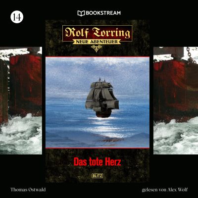 Rolf Torring - Neue Abenteuer, Folge 14: Das tote Herz