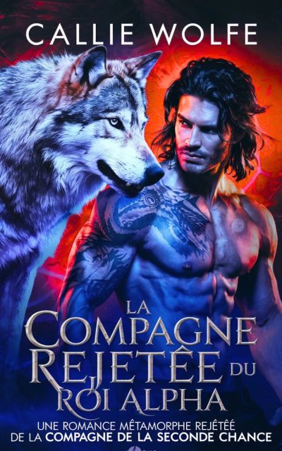 La Compagne Rejetée du Roi Alpha