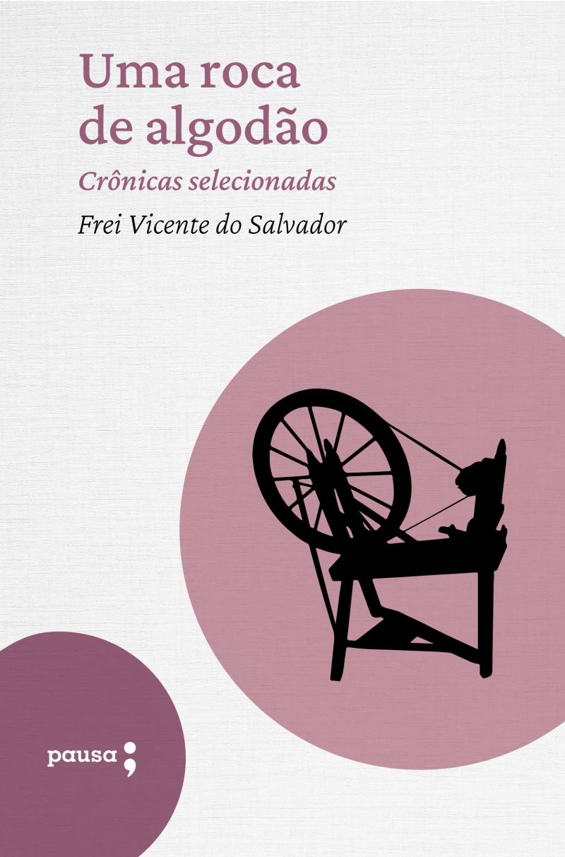 Uma roca de algodão - crônicas selecionadas