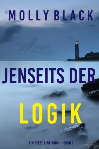 Jenseits der logik (Ein Reese Link-Krimi – Buch 2)