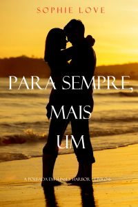 Para Sempre, Mais Um (A Pousada em Sunset Harbor—Livro Seis)