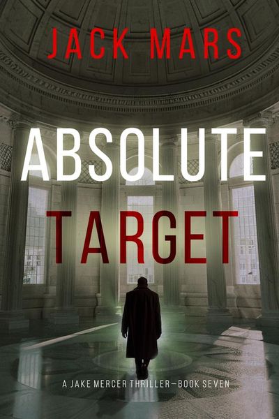 Absolute Target (A Jake Mercer Political Thriller—Book 7)