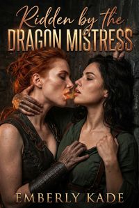Ridden by the Dragon Mistress