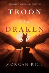 Troon van Draken (Tijdperk van de Tovenaars—Boek Twee)