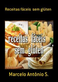 Receitas Fáceis  Sem Glúten