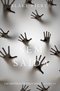 Sem Saída (Um Mistério de Riley Paige—Livro 13)