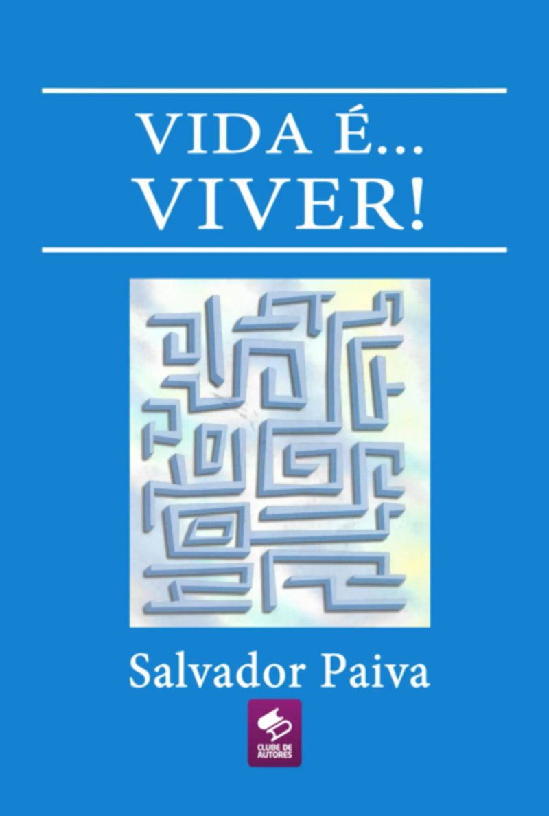 Vida É... Viver!