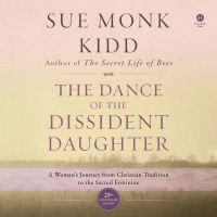 The Dance of the Dissident Daughter