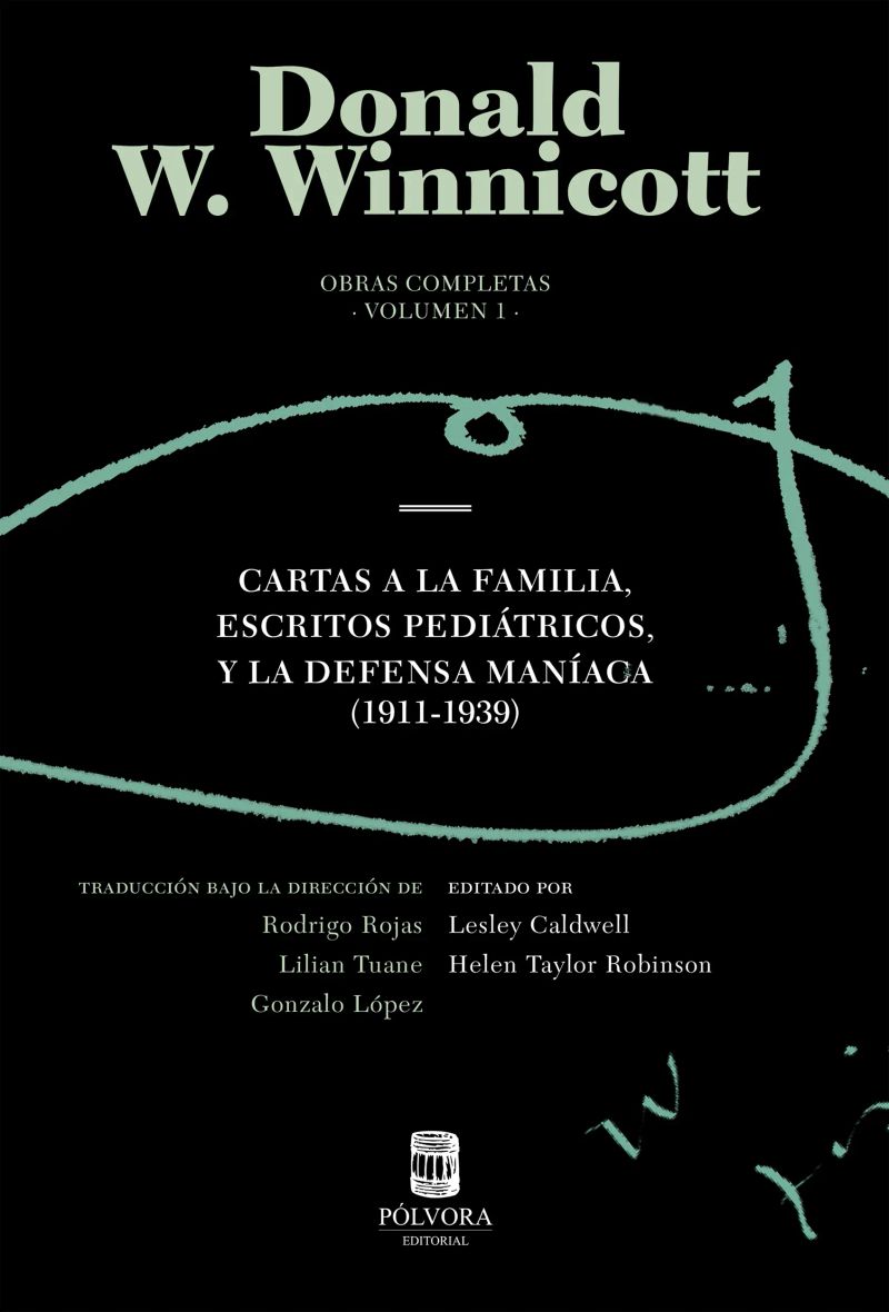 Donald W. Winnicott. Obras completas. Volumen 1
