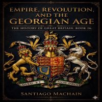 Empire, Revolution, and the Georgian Age