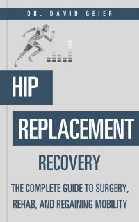 Hip Replacement Recovery