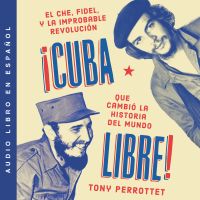 Cuba libre \ ¡Cuba libre!