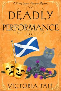 Deadly Performance: A Dotty Sayers Antique Mystery
