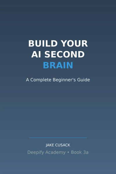 Build Your AI Second Brain 