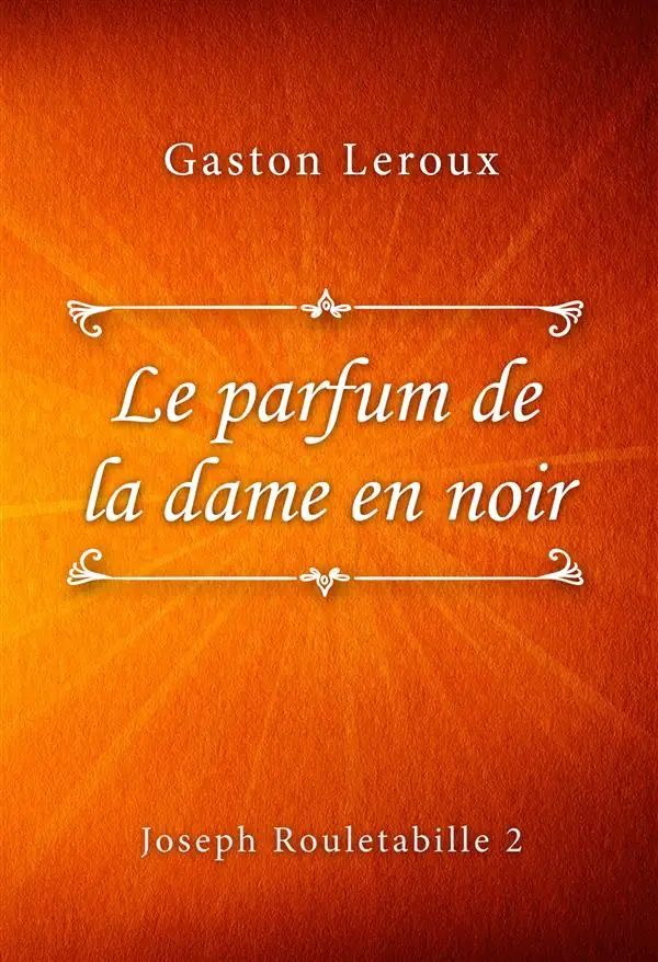 Le parfum de la dame en noir