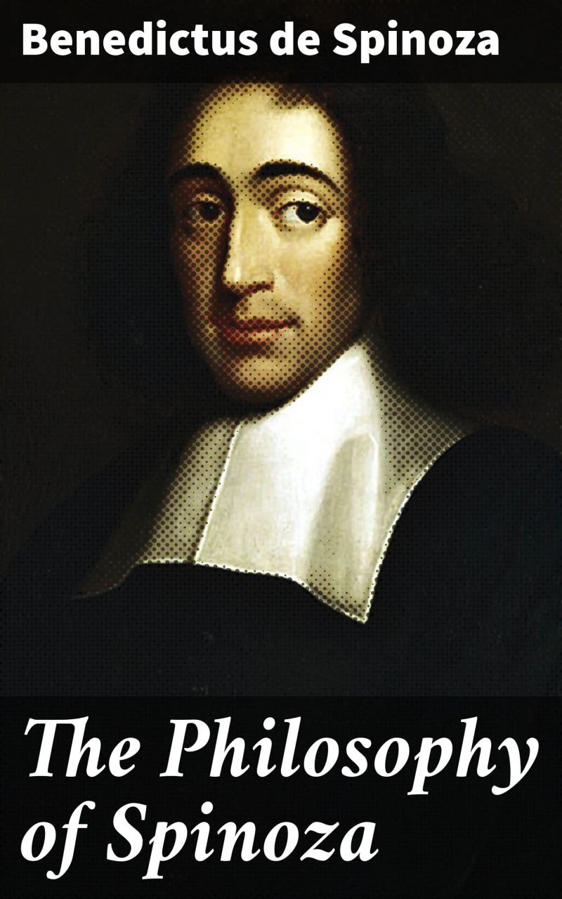 The Philosophy of Spinoza