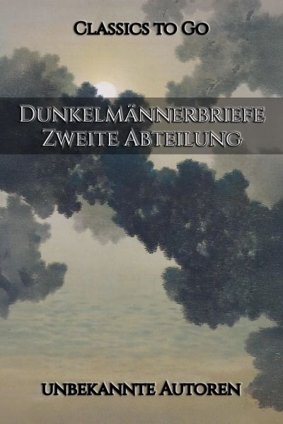 Dunkelmännerbriefe. Zweite Abteilung