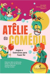 Ateliê da Comédia: Jogos e Exercícios para Fazer Rir