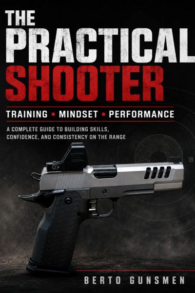 Practical Shooting: From Dry Fire to Match Day