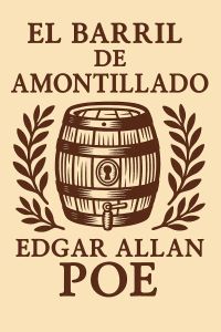 El barril de Amontillado