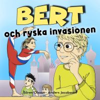 Bert och ryska invasionen