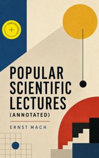 Popular scientific lectures (Annotated)