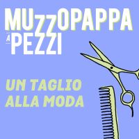 Un taglio alla moda\8 - Muzzopappa a pezzi