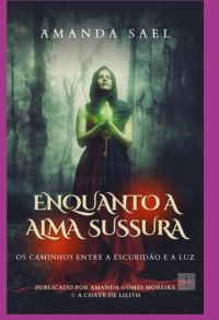 Enquanto A Alma Sussurra