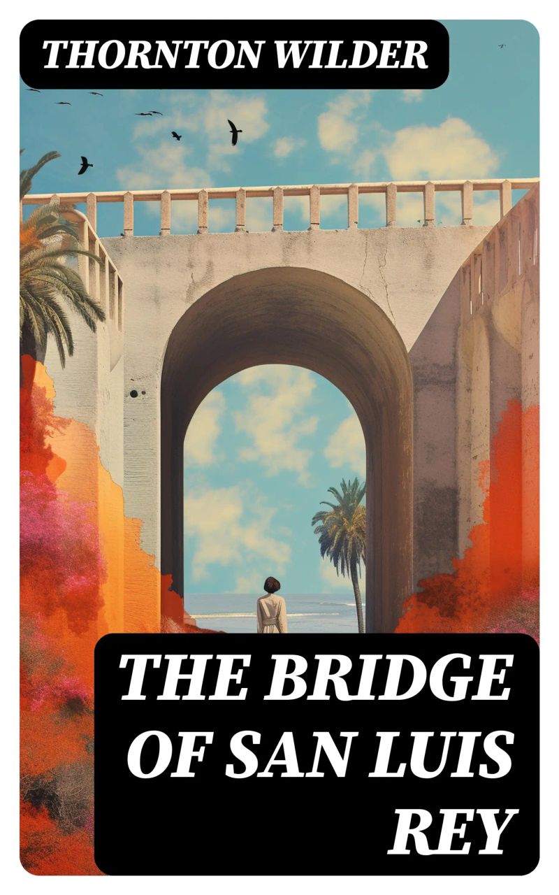 The Bridge of San Luis Rey