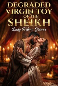 Degraded Virgin Toy Of The Sheikh