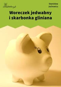 Woreczek jedwabny i skarbonka gliniana