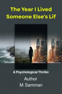 The Year I Lived Someone Else's Life
