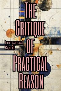 The Critique of Practical Reason