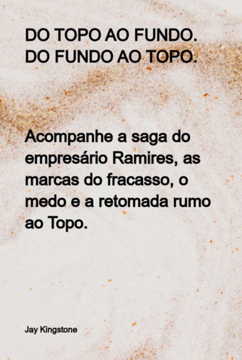 Do Topo Ao Fundo. Do Fundo Ao Topo