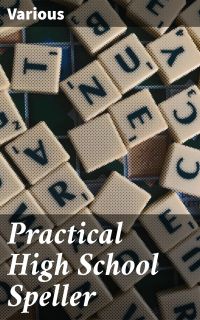Practical High School Speller