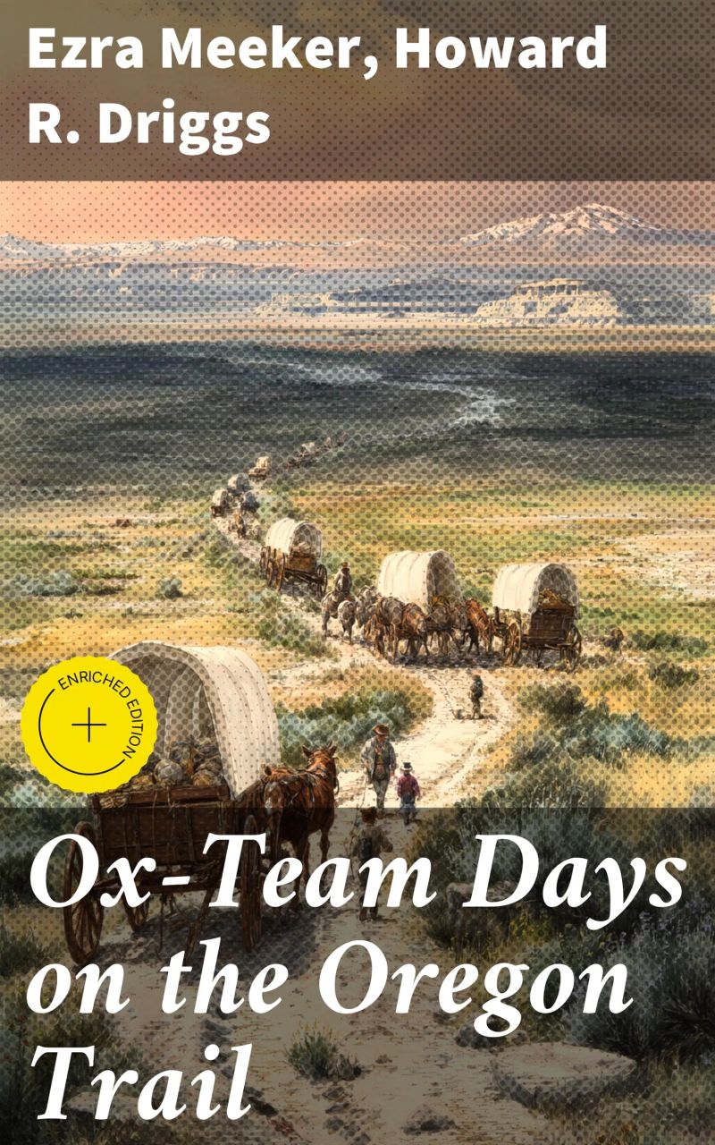 Ox-Team Days on the Oregon Trail