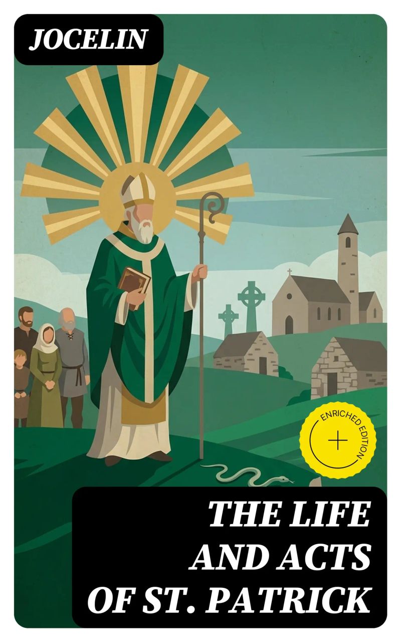 The Life and Acts of St. Patrick
