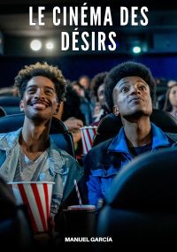 Le Cinéma des Désirs