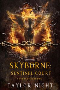 Skyborne: Sentinel Court (Skyborne Series—Book Two)