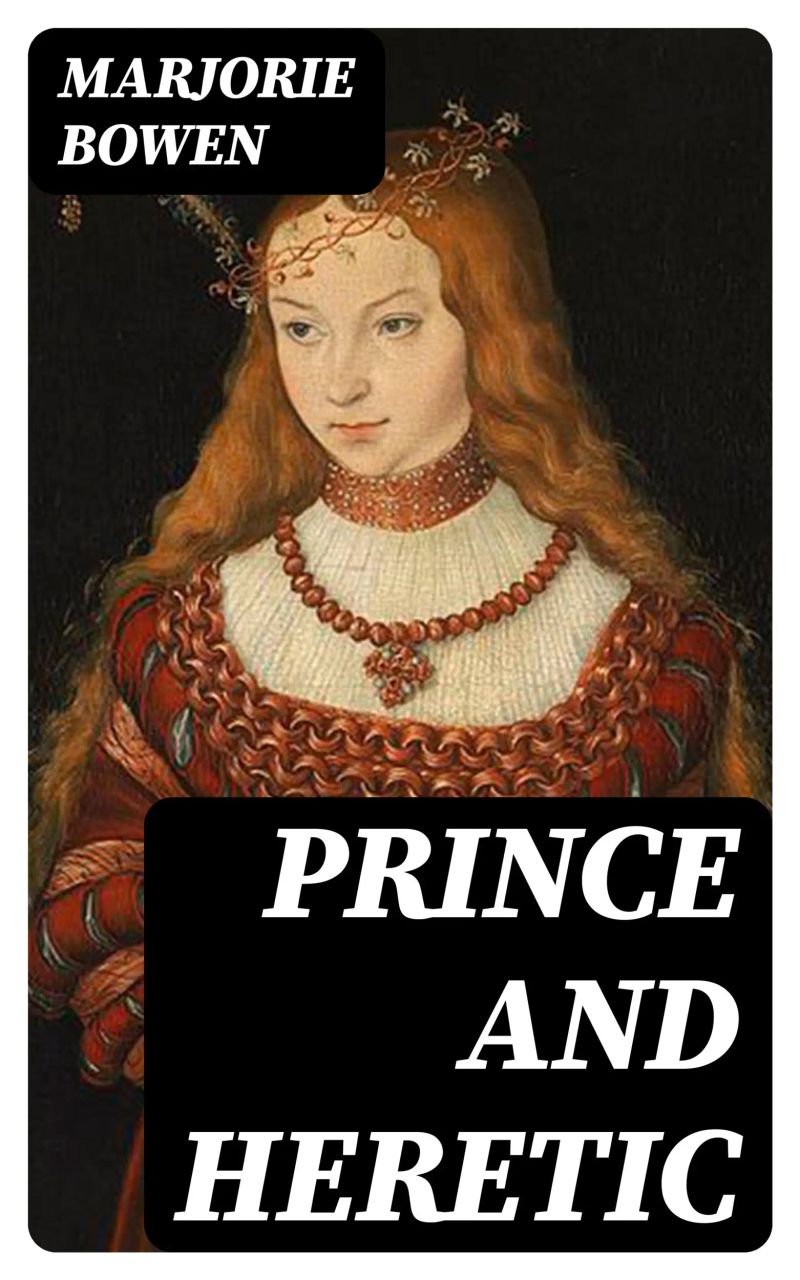Prince and Heretic