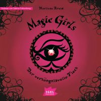 Magic Girls 1. Der verhängnisvolle Fluch