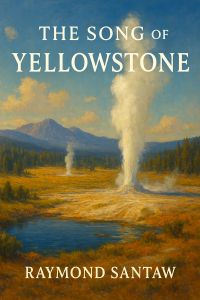 The Song of Yellowstone