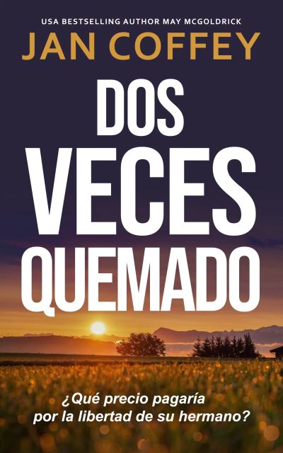Dos Veces Quemado