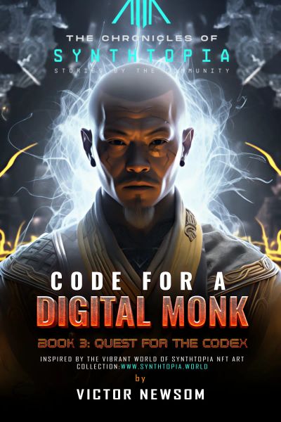 CODE FOR A DIGITAL MONK  Book 3: Quest for the CODEX