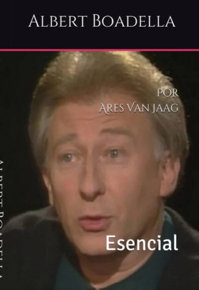Albert Boadella: Esencial