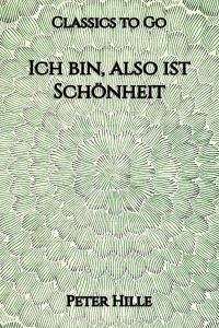 Ich bin, also ist Schönheit